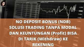 Trading Tanpa Modal Bisa Wd